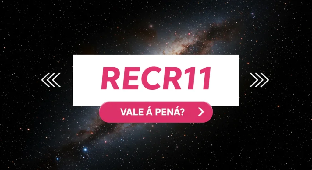 Fundo Imobiliário RECR11 Vale a Pena? Análise Completa